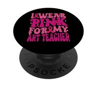 I Wear Pink for My Art Teacher Breast Cancer Awareness Kids PopSockets Adhesive PopGrip