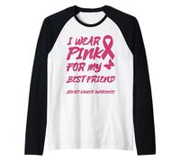 I WEAR PINK FOR MY BEST FRIEND BREAST CANCER AWARENESS Raglan Baseball Tee