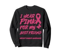 I WEAR PINK FOR MY BEST FRIEND BREAST CANCER AWARENESS Sweatshirt