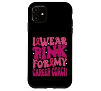 I Wear Pink for My Career Coach Breast Cancer Awareness Kids Case for iPhone 11