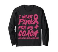 I WEAR Pink for My Coach Breast Cancer Awareness Long Sleeve T-Shirt