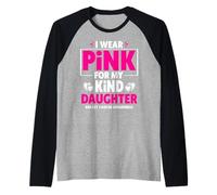 I Wear Pink for My Daughter Breast Cancer Awareness Raglan Baseball Tee