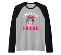 I Wear Pink for My Friend Messy Bun Breast Cancer Support Raglan Baseball Tee