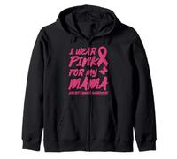 I WEAR PINK FOR MY MAMA BREAST CANCER AWARENESS Zip Hoodie