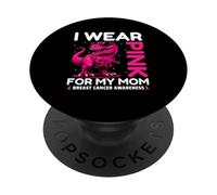 I Wear Pink For My Mom Breast Cancer Awareness Dinosaur PopSockets Adhesive PopGrip