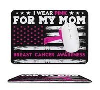 I Wear Pink for My Mom Breast Cancer Awareness Mousepad for Desk Accessories Gaming Keyboard Mat Ultra-Smooth Gaming Mousepad for Office Laptop Home 7.9x9.4 inch