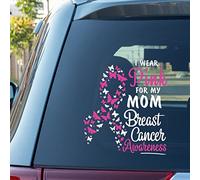 I Wear Pink for My Mom Car Window Stickers Breast Cancer Ribbon Heal Car Decal Window Decal Fighte Cancer Awareness Warrior Window Bumper Decals Decor for Car Truck Window Wall Gift to Mom Women
