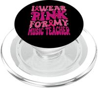 I Wear Pink for My Music Teacher Breast Cancer Girl Kids PopSockets PopGrip for MagSafe