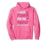 I WEAR PINK FOR MY MYSELF BREAST CANCER AWARENESS Pullover Hoodie