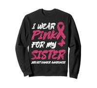 I WEAR PINK FOR MY SISTER BREAST CANCER AWARENESS-vintagifi Sweatshirt