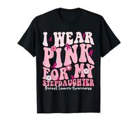 I Wear Pink For My Stepdaughter Breast Cancer Support Squads T-Shirt