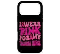 I Wear Pink for My Trauma Nurse Breast Cancer Kids Case for iPhone 17 Pro Max