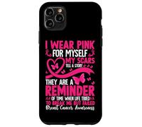 I Wear Pink For Myself My Scars Tell A Story Case for iPhone 11 Pro Max