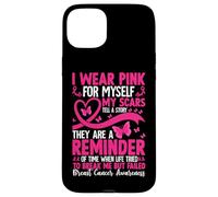 I Wear Pink For Myself My Scars Tell A Story Case for iPhone 15 Plus