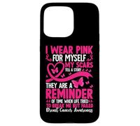 I Wear Pink For Myself My Scars Tell A Story Case for iPhone 15 Pro Max