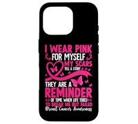 I Wear Pink For Myself My Scars Tell A Story Case for iPhone 16 Pro