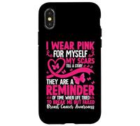 I Wear Pink For Myself My Scars Tell A Story Case for iPhone X/XS