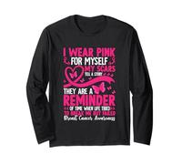 I Wear Pink for Myself My Scars Tell A Story Long Sleeve T-Shirt