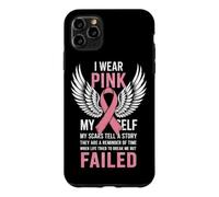 I Wear Pink For Myself T shirt My Scars Tell A Story Case for iPhone 11 Pro Max