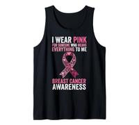 I Wear Pink for Someone Means Everything to Me Pink Ribbon Tank Top