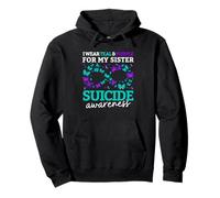 I Wear Purple and Teal for My Sister Suicide Prevention Pullover Hoodie