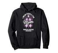 I Wear Purple For My Mom Domestic Violence Awareness Pullover Hoodie