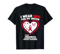 I Wear Red for My Sister Thrombotic Thrombocytopenic Purpura T-Shirt