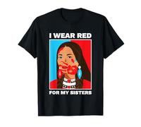 I Wear Red for My Sisters Native American Pride Gift T-Shirt