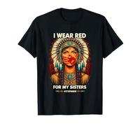 I Wear Red for My Sisters Native American Stop MMIW T-Shirt