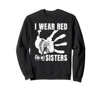 I wear RED for Sister Indigenous Roots Native American Pride Sweatshirt