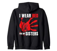 I wear RED for Sister Indigenous Roots Native American Pride Zip Hoodie