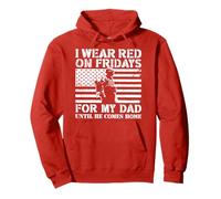 I Wear Red On Fridays For My Dad Until He Comes Home Pullover Hoodie
