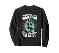 I Wear Scars Like A Warrior For A Reminder I'm Alive Sweatshirt