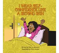 I Wear Self-Confidence Like a Second Skin