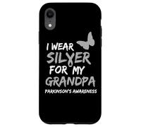 I WEAR SILVER FOR MY GRANDPA PARKINSON'S DISEASE AWARENESS Case for iPhone XR