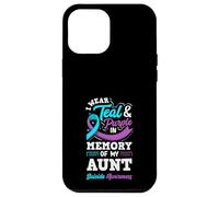 I Wear Teal And Purple In Memory Of My Aunt Case for iPhone 12 Pro Max