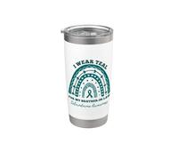 I Wear Teal for My Brother in Law Scleroderma Awareness Stainless Steel Insulated Tumbler