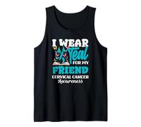 I Wear Teal for My Friend Cervical Cancer Awareness Ribbon Tank Top