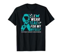 I Wear Teal for My Myself Family Ovarian Cancer Awareness T-Shirt