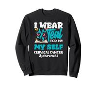I Wear Teal For Myself Cervical Cancer Awareness Teal Ribbon Sweatshirt
