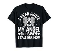 I Wear White for My Angel I Call Her Mom - Lung Cancer T-Shirt