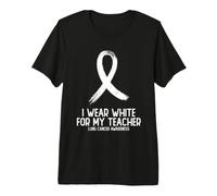 I Wear White for My Teacher Lung Cancer Awareness Premium T-Shirt