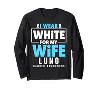 I Wear White for My Wife Lung Cancer Awareness Long Sleeve T-Shirt