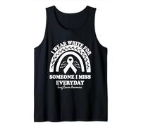 I Wear White for someone i miss Lung Cancer Awareness white Tank Top