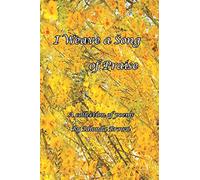 I Weave a Song of Praise: A Collection of Poems by Rhonda Brown