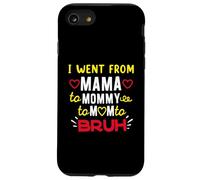 I Went From Mama To Mommy To Mom To BRUH Funny Motherhood Case for iPhone SE (2020) / 7/8