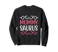 I Went From Mama To Mommy To Mommy Saurus Sweatshirt