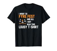 I Went to Fyre Fest Souvenir T-Shirt T-Shirt