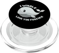 I Whale Love You Forever Funny Love Like A Whale PopSockets PopGrip for MagSafe