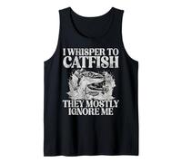 I Whisper to Catfish They Mostly Ignore Me Catfish Tank Top